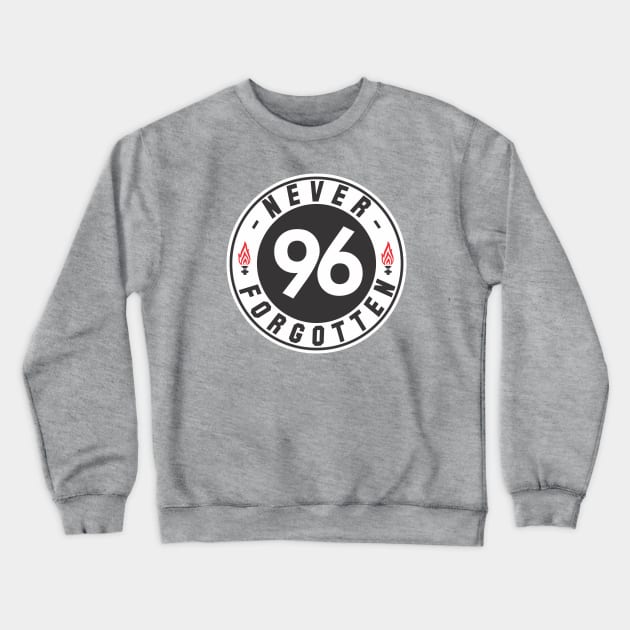 96 NEVER FORGOTTEN Crewneck Sweatshirt by THE_WOWNOW